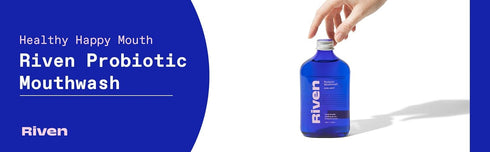 Riven Probiotic Mouthwash for Oral Health