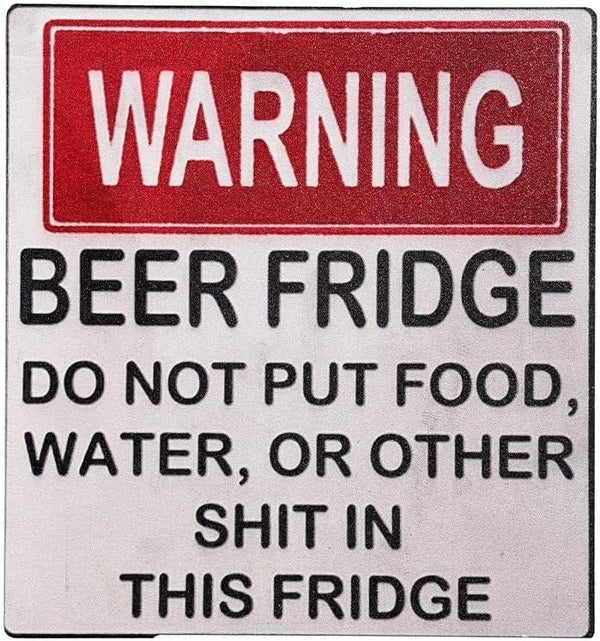 Warning Beer Fridge Sign Stickers, Funny Refrigerator Stickers DO NOT Put Food, Water, OR Other Shit in This Kitchen