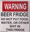 Warning Beer Fridge Sign Stickers, Funny Refrigerator Stickers DO NOT Put Food, Water, OR Other Shit in This Kitchen