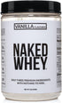 Naked Vanilla Whey Protein 1Lb: All Natural Grass Fed Whey Powder with Vanilla & Coconut Sugar, 12 Servings, GMO-Free