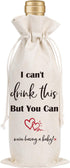 Pregnancy Announcement Wine Gift Bag - Wxiben I Cant Drink This But