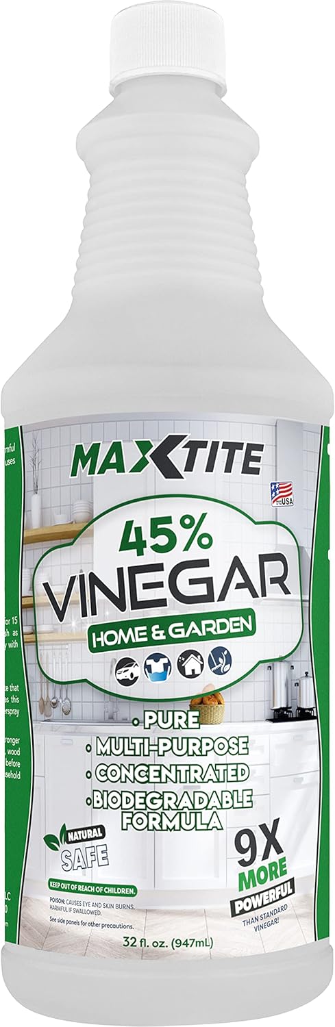 MAXTITE Ultra-Strength 45% Vinegar - Home & Garden Cleaning, 32 oz Bottle