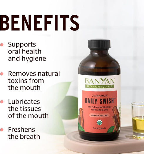 Banyan Botanicals Cinnamon Daily Swish – Organic Ayurvedic Pulling Oil with Coconut Oil, 8 oz