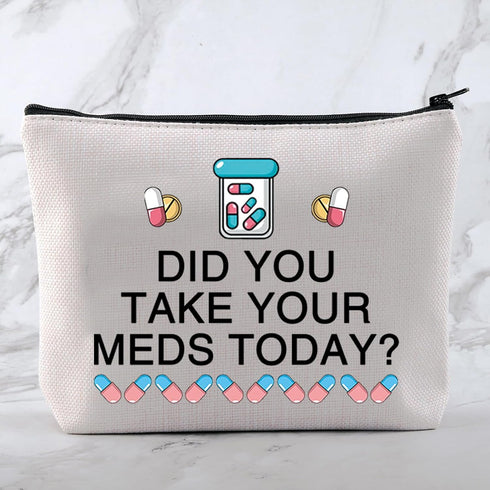 MNIGIU Funny Medicine Storage Bag - Did You Take Your Meds?