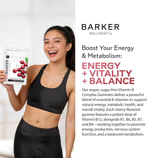 Gummies B1, B5, B6, B7 B9 B12 Barker Wellness Vegan B-Complex Comprehensive Energy & Metabolism Boost with Biotin