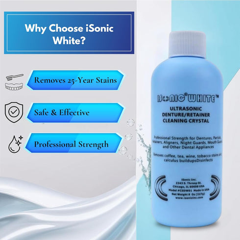 iSonic White CSDW01 Denture/Retainer Cleaning Crystal, 8OZ Bottle for Stains and Buildups