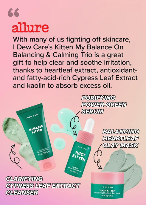I Dew Care Skincare Set - Kitten My Balance On | Includes Kaolin, Heartleaf Extract, Foam Cleanser, Wash-off Mask, Serum