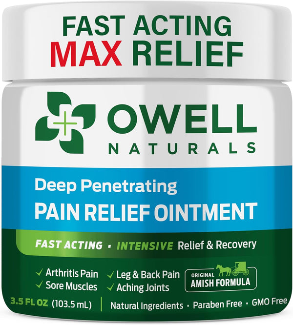 OWELL NATURALS Pain Relief Ointment 3.5 oz, All Natural Fast Acting Formula for Arthritis, Joint & Muscle Discomfort,