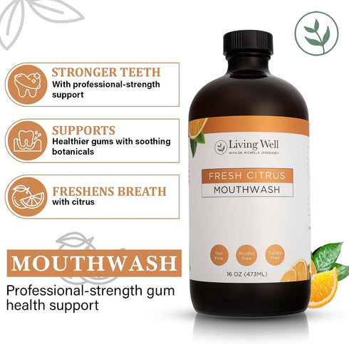 Living Well with Dr. Michelle Fresh Citrus Remineralizing Mouthwash | Hydroxyapatite & Colloidal Silver Formula |