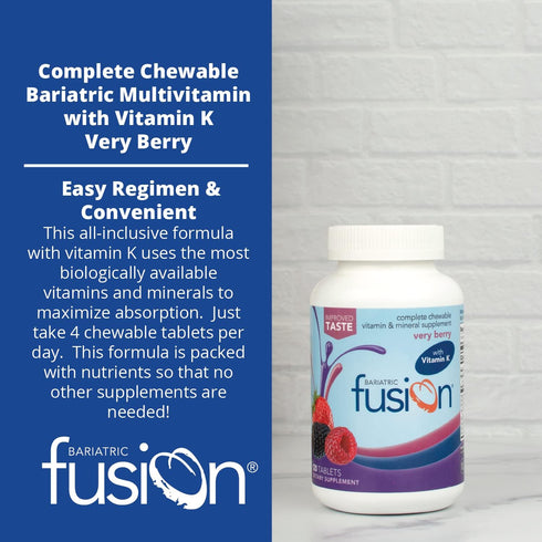 Bariatric Fusion Very Berry Complete Chewable Multivitamin with Iron & Vitamin K - 120 Tablets for Bariatric Patients