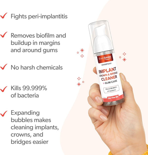 Eversmile OmniFoam Dental Cleaner, Cleaning Foam for Implants, Crowns, and Bridges, Pack of 1, 50ml Bottle