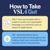 VSL4 Gut Health Probiotics, 30 Billion CFU Per Capsule, Probiotic Capsules for Digestive Health in Women & Men, 30 Pack