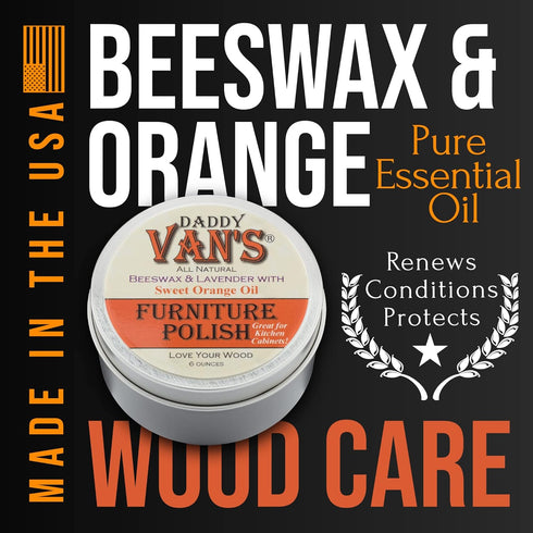 Daddy Van's Beeswax Furniture Polish, Natural Wood Polish with Lavender & Sweet Orange Oil, 6 oz