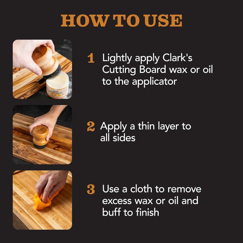 CLARK'S Food Grade Mineral Oil & Wax Applicator for Wood Cutting Boards, Butcher Blocks, USA Maple