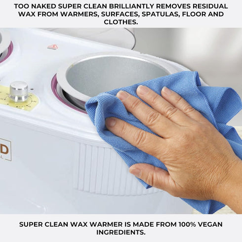 TOO NAKED HAIR REMOVAL 100% 16.9 oz. Super Clean Wax Warmer Cleaner, Wax Surface Cleaner, Vegan