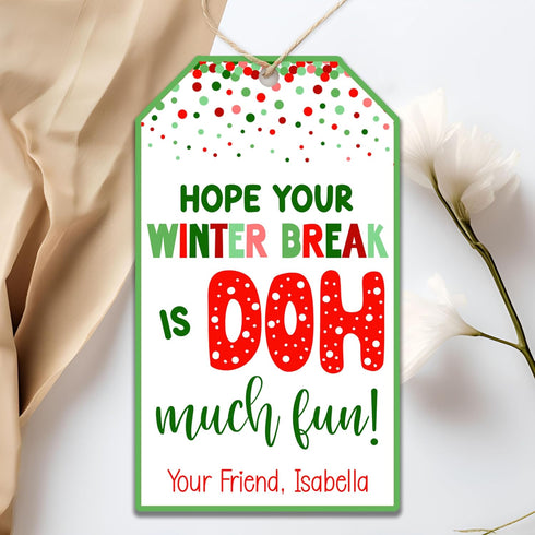 Set 20 GT816 of Personalized Hope Your Winter Break is Doh Much Fun Gift Tags | Play Dough Christmas Tags with String |