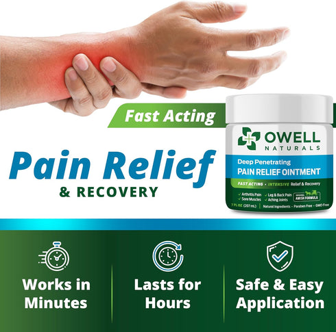 OWELL NATURALS Pain Relief Ointment 3.5 oz, All Natural Fast Acting Formula for Arthritis, Joint & Muscle Discomfort,