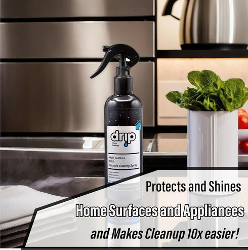 Drip Home 10oz Ceramic Spray Coating Kit - Kitchen & Bath - Stainless Steel - Adds Depth, Gloss, Repels Liquids
