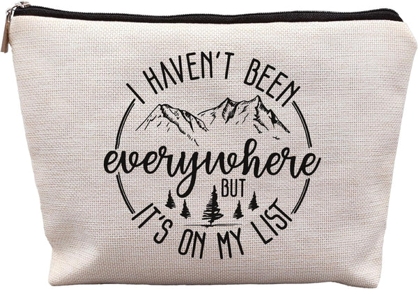 World Traveler Makeup Bag - Adventure Makeup Bag, Gift for Women Who Travel, I Haven't Been Everywhere But It's On My